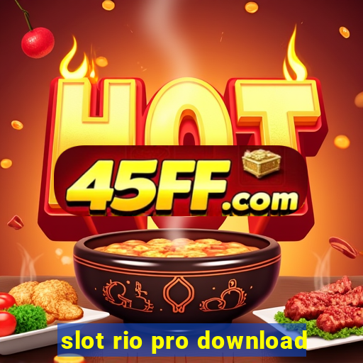 slot rio pro download